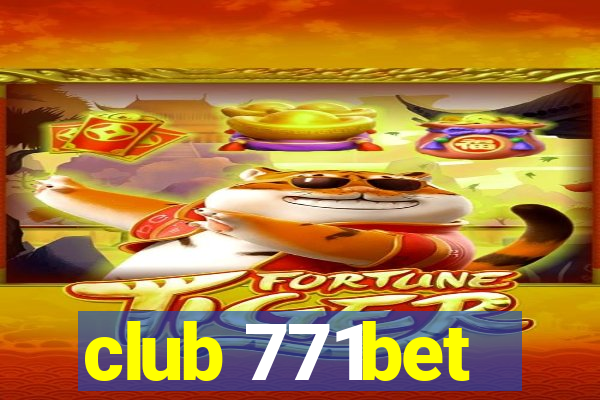 club 771bet